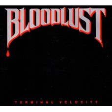 BLOODLUST  - Terminal Velocity (2021) CD